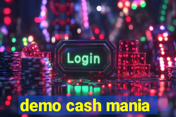 demo cash mania